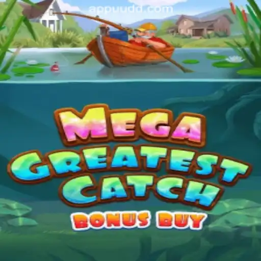 MegaGreatestCatchBonusBuy: Dive into the Ultimate Slot Adventure with UUDD.COM Oficial Slots Brasil #1